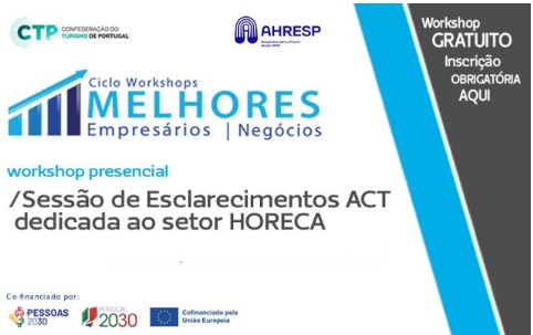 Sessão de Esclarecimentos ACT – dedicada ao canal HORECA 